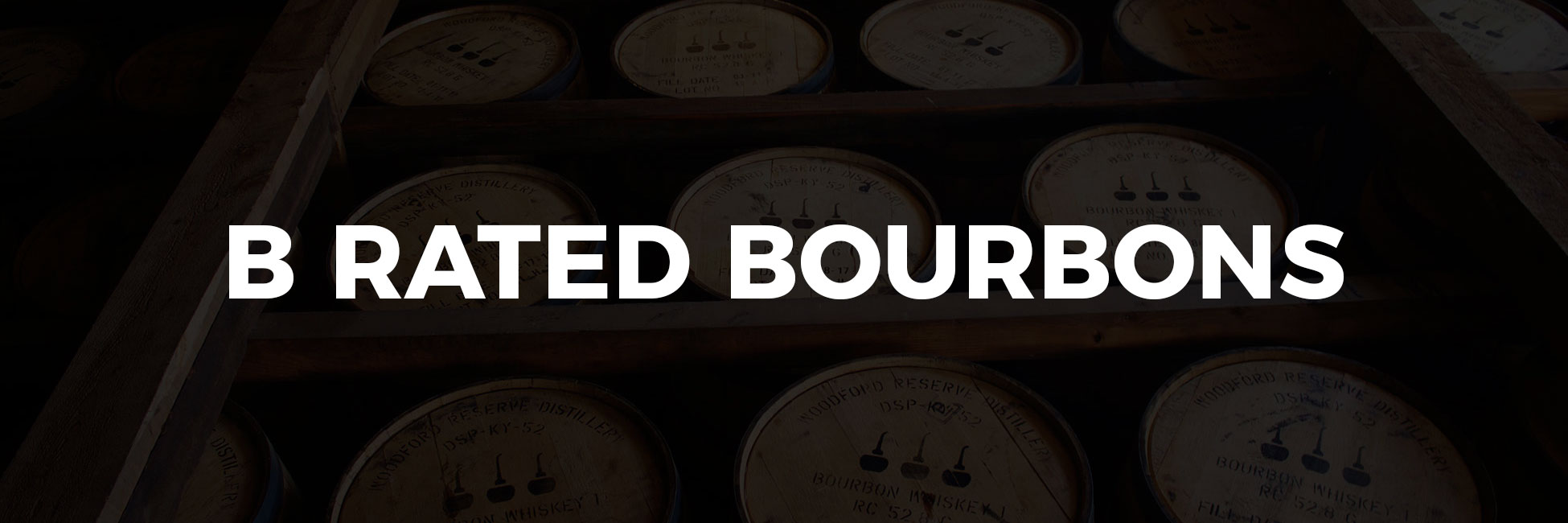 B Rated Bourbons