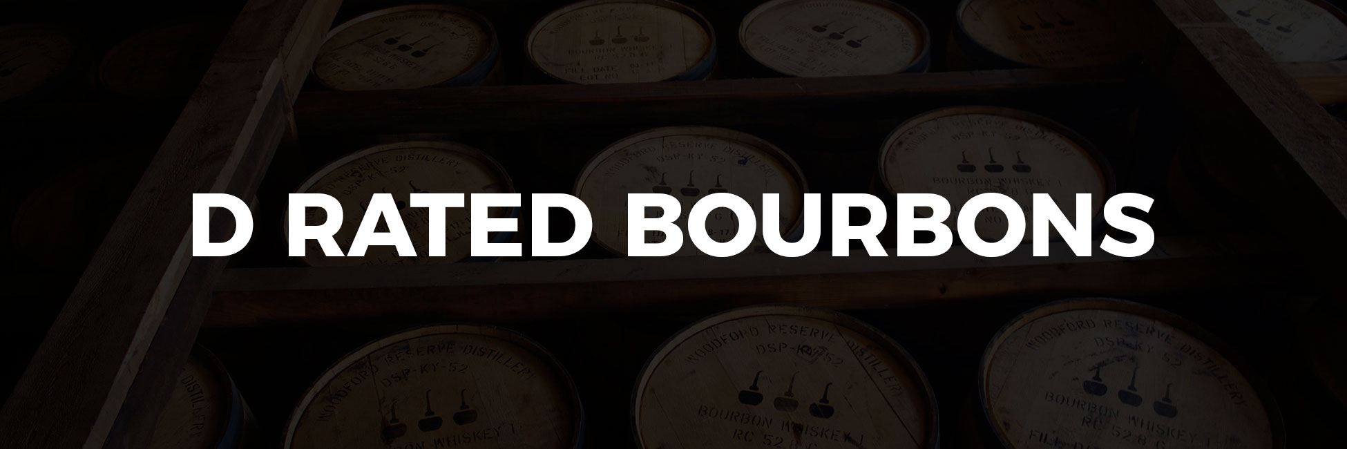 D Rated Bourbons