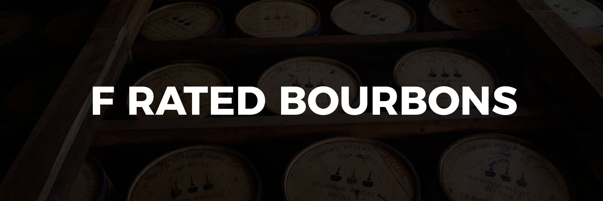 F Rated Bourbons